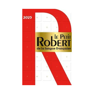 Le petit robert de la langue française 2025